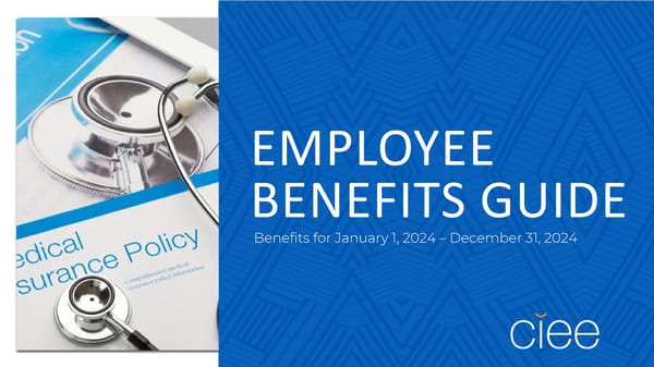 CIEE 2024 Employee Benefit Guide - Page 1