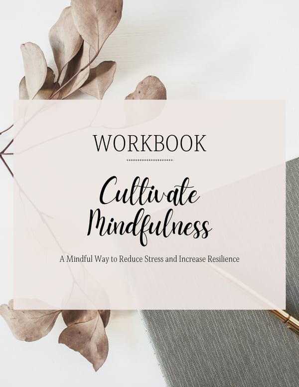 Cultivate Mindfulness Workbook - Page 1